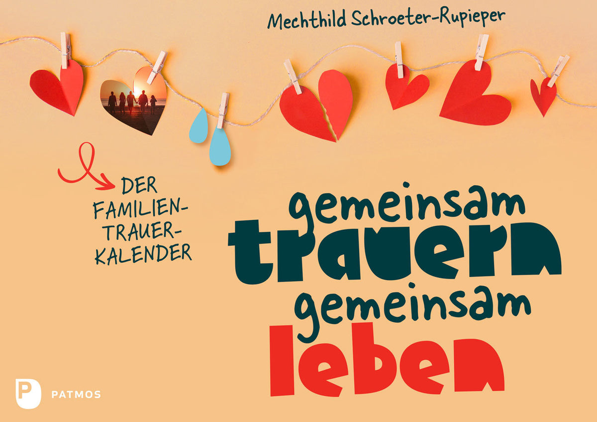 Gemeinsam trauern - gemeinsam leben - Der Familientrauerkalender
