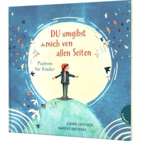 Du umgibst mich von allen Seiten - Psalmen für Kinder