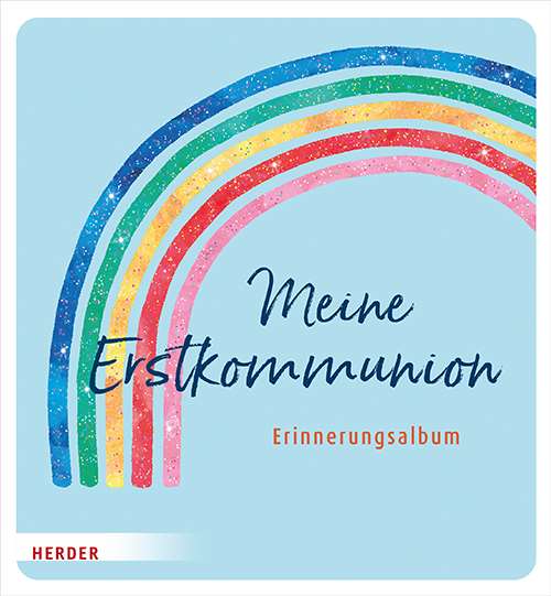 Meine Erstkommunion Erinnerungsalbum Regenbogen - Irmi Riedl