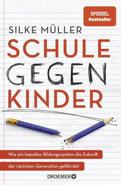 Schule gegen Kinder - Silke Müller