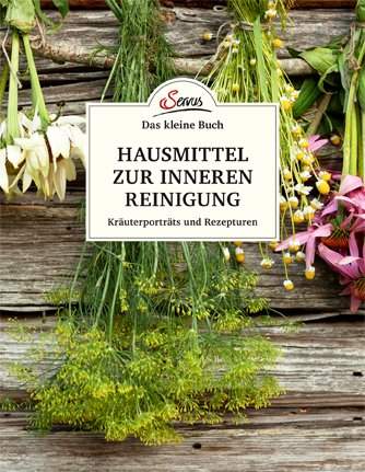 Hausmittel zur inneren Reinigung-Servus-Bücher,Gesundheit und Natur