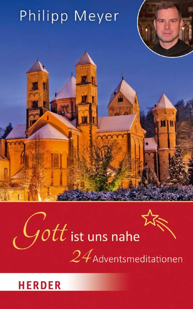 Gott ist uns nahe - Philipp Meyer --Herder-Advent,Bücher,Weihnachtsbücher
