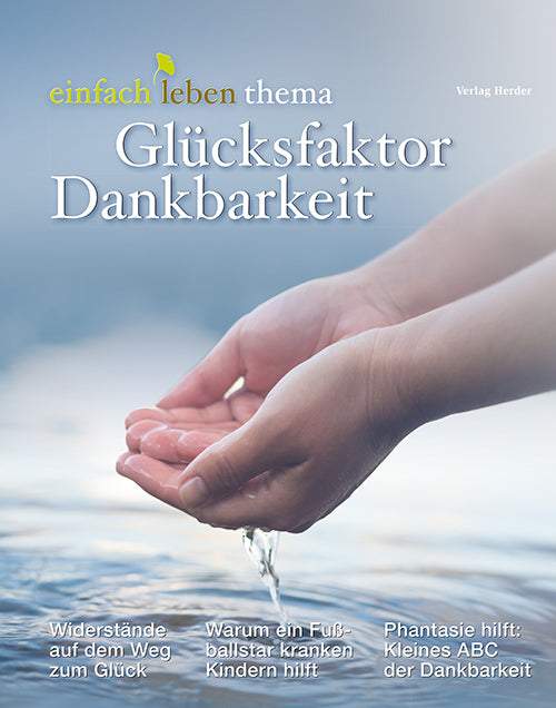 Glücksfaktor Dankbarkeit-Herder-Bücher,Ratgeber
