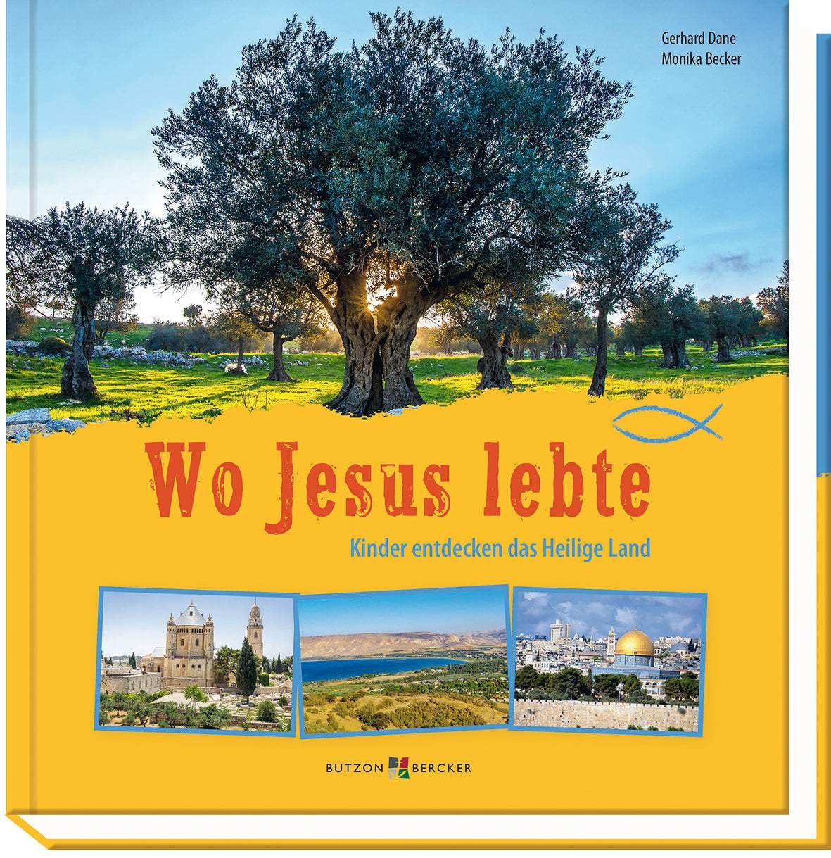 Wo Jesus lebte-Butzon &amp; Bercker-Bücher,Erstkommunion - Bücher,Kinderbücher