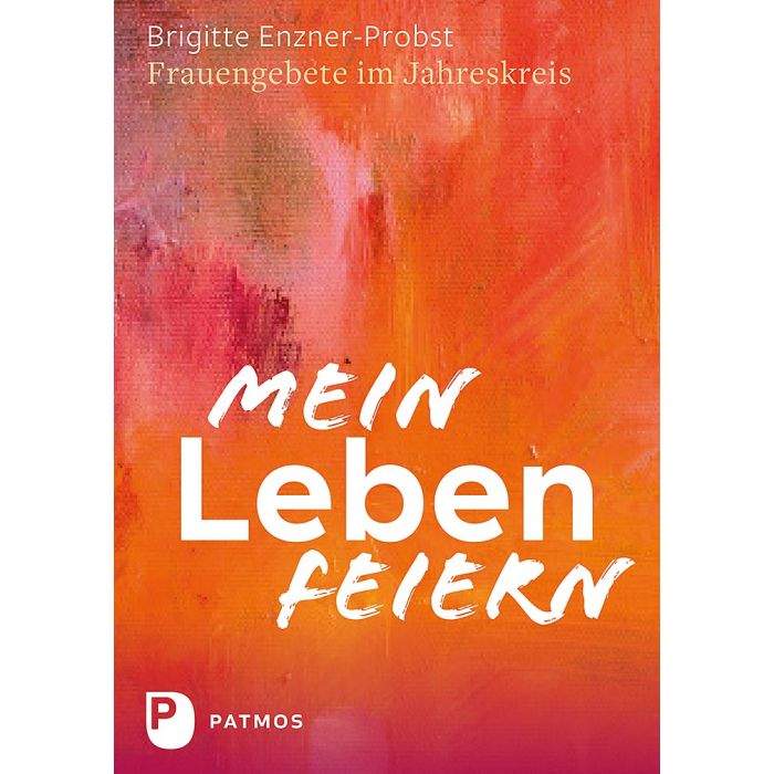 Mein Leben feiern-Patmos Verlagsgruppe-Bücher