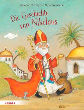 Die Geschichte vom Nikolaus-Herder-Bücher,Kinderbücher,Weihnachten,Weihnachtsbücher