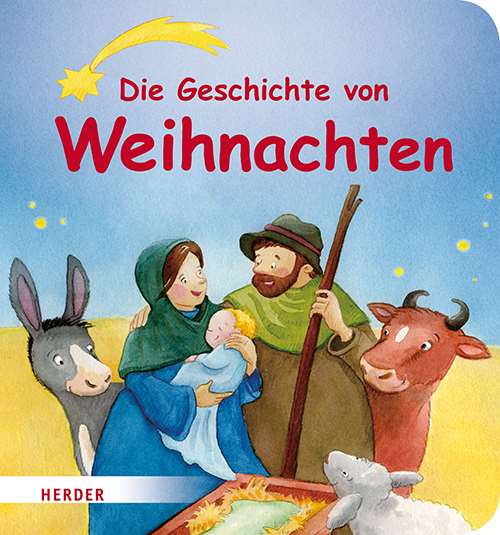 Die Geschichte von Weihnachten - Annette Langen, Carolin Görtler-Herder-Bücher,Kinderbücher,Weihnachten,Weihnachtsbücher