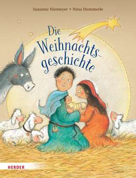 Die Weihnachtsgeschichte - Susanne Niemeyer - Nina Hammerle-Herder-Bücher,Kinderbücher,Weihnachten,Weihnachtsbücher