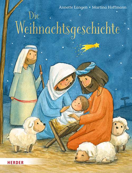 Die Weihnachtsgeschichte - von Anette Langen-Herder-Bücher,Kinderbücher,Weihnachten,Weihnachtsbücher
