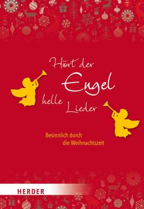 Hört der Engel helle Lieder-Herder-Bücher,Geschenkideen,Weihnachten,Weihnachtsbücher