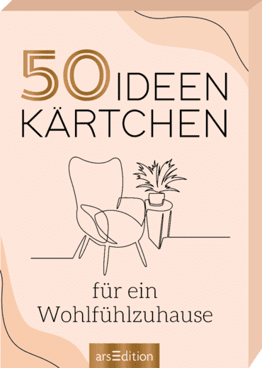 50 Ideenkärtchen für ein Wohlfühlzuhause-Ars Edition-Karten,Ratgeber