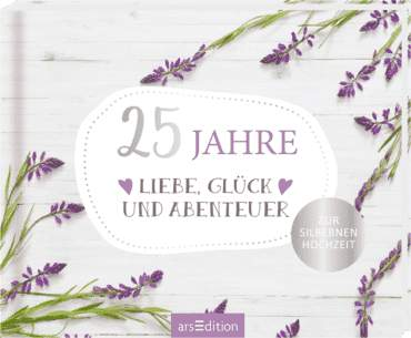 25 Jahre Liebe, Glück-Ars Edition-Hochzeitsbücher